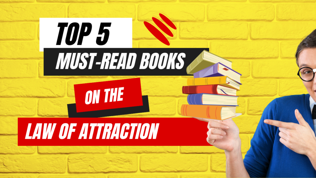 Top 5 Must-Read Books on the Law of Attraction